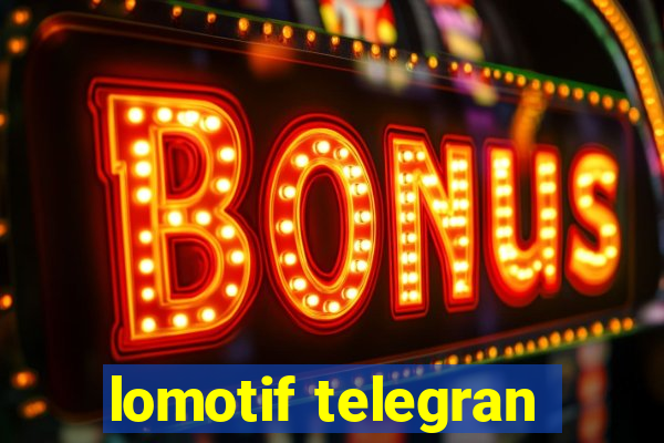 lomotif telegran